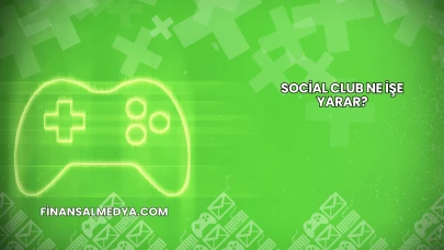 Social Club Ne İşe Yarar?