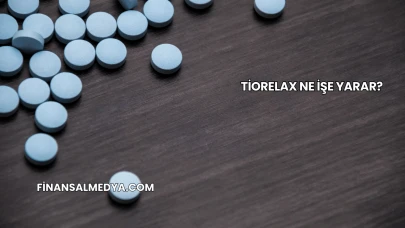 Tiorelax Ne İşe Yarar?