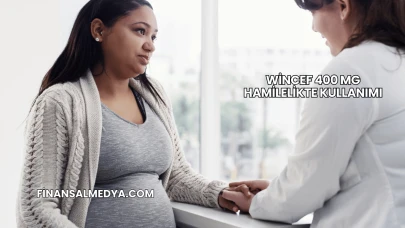 Wincef 400 Mg Hamilelikte Kullanımı