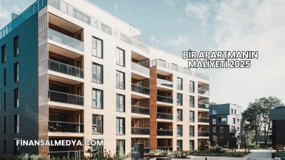 Bir Apartmanın Maliyeti 2025
