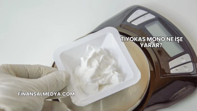 Tiyokas Mono Ne İşe Yarar?
