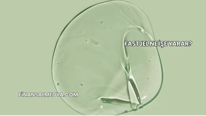 Fastjel Ne İşe Yarar?
