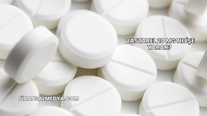 Vastarel 20 Mg Ne İşe Yarar?