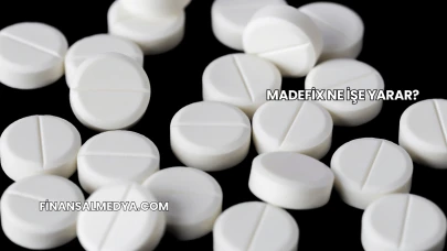 Madefix Ne İşe Yarar?