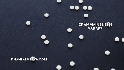 Dramamine Ne İşe Yarar?