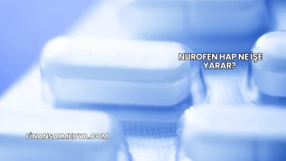 Nurofen Hap Ne İşe Yarar?