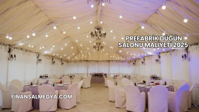 Prefabrik Düğün Salonu Maliyeti 2025