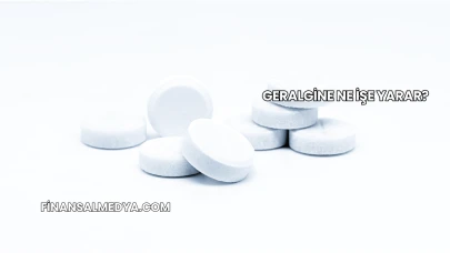 Geralgine Ne İşe Yarar?
