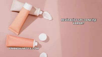 Revitalift Spf 30 Ne İşe Yarar?