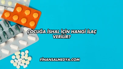 Çocuğa İshal İçin Hangi İlaç Verilir?