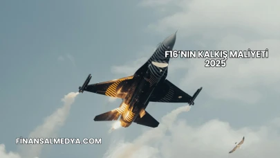 F16’nın Kalkış Maliyeti 2025
