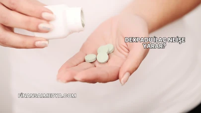 Dexpadu İlaç Ne İşe Yarar?