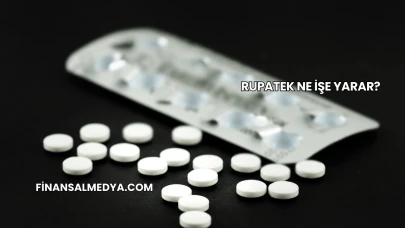 Rupatek Ne İşe Yarar?