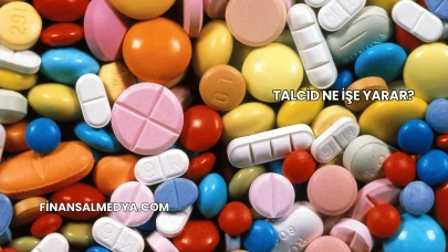Talcid Ne İşe Yarar?