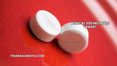 Benical 500 Mg Ne İşe Yarar?