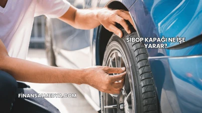 Sibop Kapağı Ne İşe Yarar?