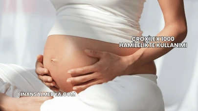 Croxilex 1000 Hamilelikte Kullanımı