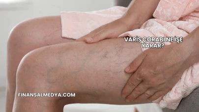 Varis Çorabı Ne İşe Yarar?