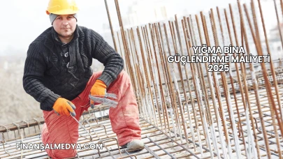 Yığma Bina Güçlendirme Maliyeti 2025