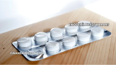 Exoderil Ne İşe Yarar?