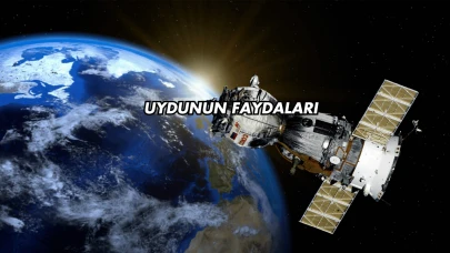Uydunun Faydaları