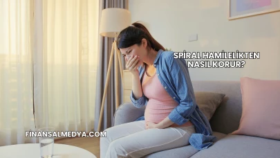 Spiral Hamilelikten Nasıl Korur?