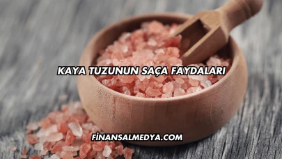 Kaya Tuzunun Saça Faydaları