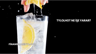 Tylolhot Ne İşe Yarar?