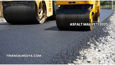 Asfalt Maliyeti 2025