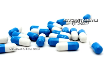 Amoklavin Tablet Ne İşe Yarar?