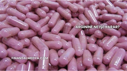 Arginine Ne İşe Yarar?