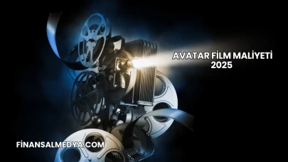 Avatar Film Maliyeti 2025