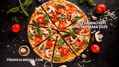 Pizza Maliyeti Hesaplama 2025