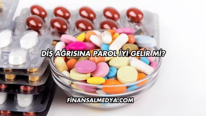 Diş Ağrısına Parol İyi Gelir mi?