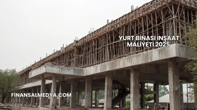 Yurt Binası İnşaat Maliyeti 2025