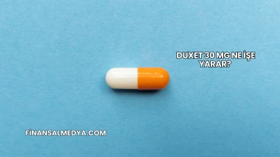 Duxet 30 Mg Ne İşe Yarar?