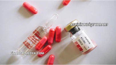 Aspirin Ne İşe Yarar?