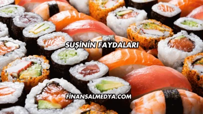 Suşinin Faydaları