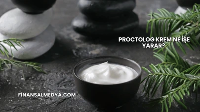Proctolog Krem Ne İşe Yarar?