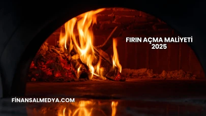 Fırın Açma Maliyeti 2025