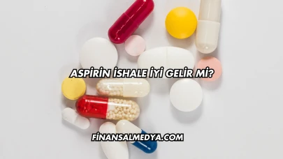 Aspirin İshale İyi Gelir mi?