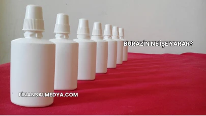 Burazin Ne İşe Yarar?