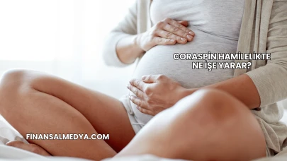 Coraspin Hamilelikte Ne İşe Yarar?