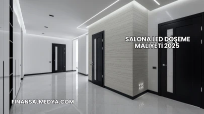 Salona Led Döşeme Maliyeti 2025