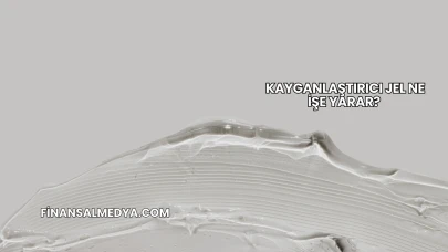 Kayganlaştırıcı Jel Ne İşe Yarar?