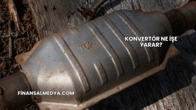 Konvertör Ne İşe Yarar?