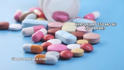 Aprol Fort 550 Mg Ne İşe Yarar?