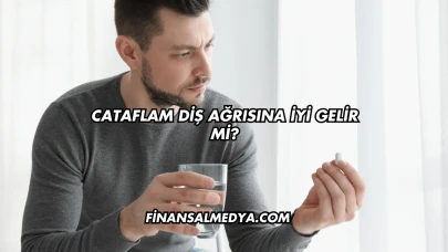 Cataflam Diş Ağrısına İyi Gelir mi?