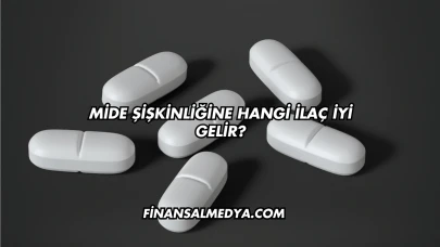 Mide Şişkinliğine Hangi İlaç İyi Gelir?