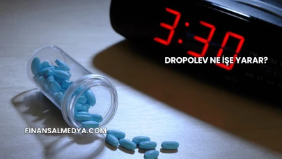 Dropolev Ne İşe Yarar?